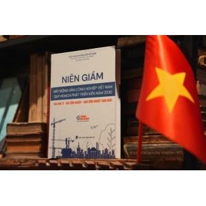 Niên giám Bất động sản Công nghiệp Việt Nam – Bản đồ chiến lược tra cứu khu công nghiệp, cụm công nghiệp toàn quốc - Niên Giám Bất Động Sản Công Nghiệp Việt Nam – Bản Đồ Chiến Lược Tra Cứu Khu Công Nghiệp, Cụm Công Nghiệp Toàn Quốc